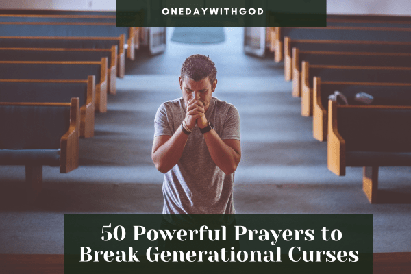 50 Prayers to Break Generational Curses