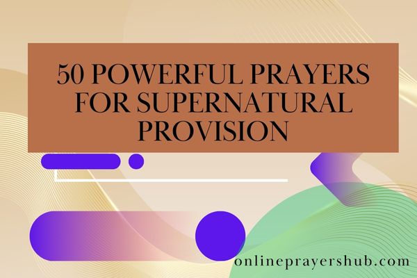 Prayer for Supernatural Provision